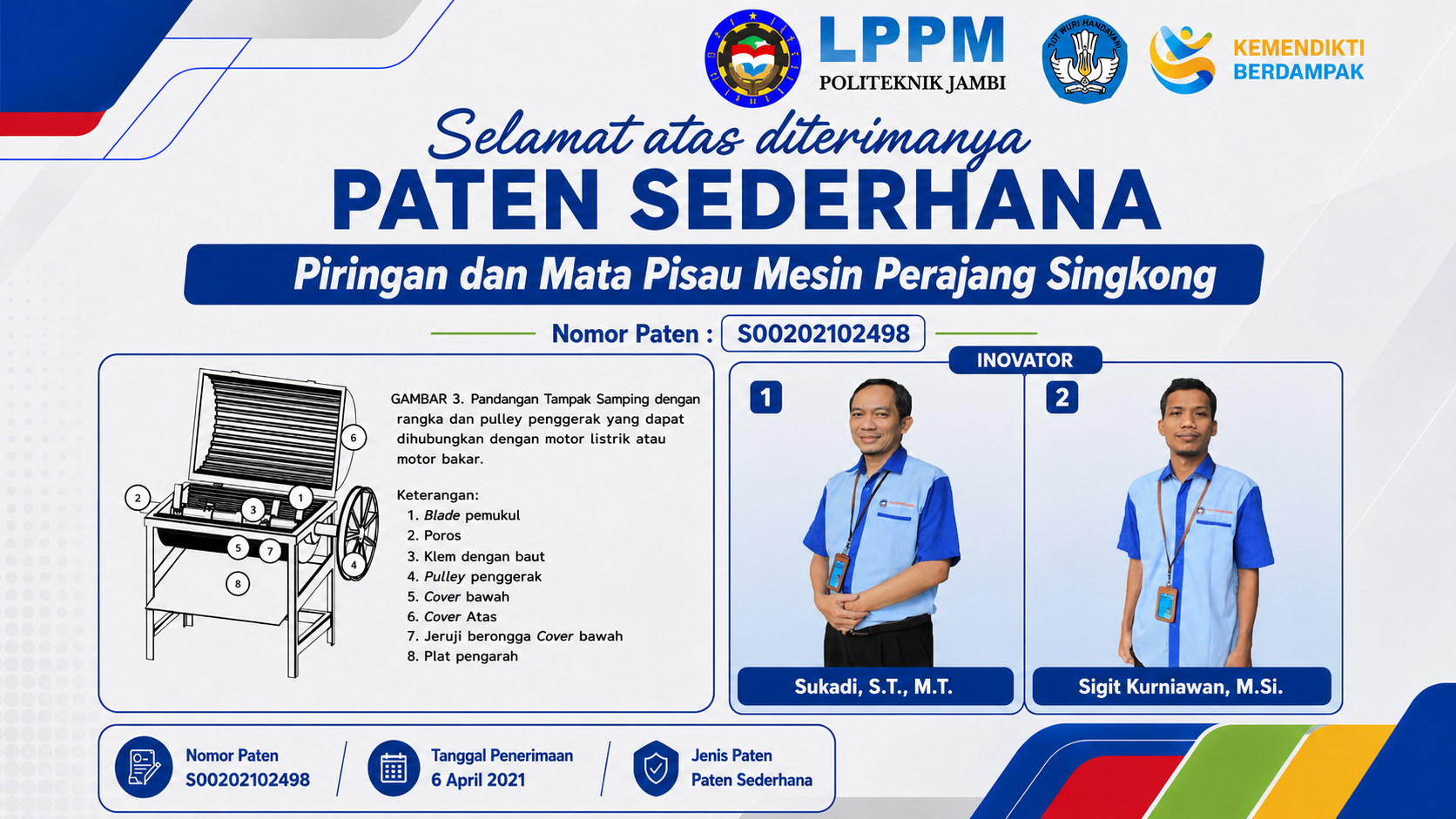 Dosen Politeknik Jambi Berhasil Terima Paten Sederhana “Piringan dan Mata Pisau Mesin Perajang Singkong”