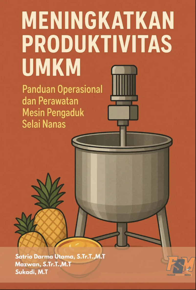Sampul Meningkatkan Produktivitas UMKM: Panduan Operasional dan Perawatan Mesin  Pengaduk Selai Nanas